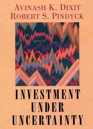 Бумажная книга «Investment under Uncertainty», авторов Роберт К. Диксит, Роберт С. Пиндайк - фото №1
