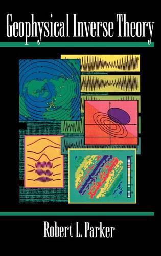 Бумажная книга «Geophysical Inverse Theory», автор Роберт Л. Паркер - фото №1
