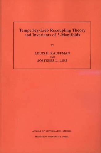 [object Object] «Temperley-Lieb Recoupling Theory and Invariants of 3-Manifolds (AM-134), Volume 134», авторів Луї Х. Кауфман, Состенес Лінс - фото №1