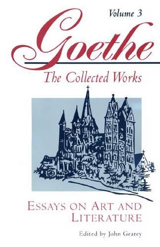 Бумажная книга «Goethe, Volume 3: Essays on Art and Literature», автор Иоганн Вольфганг Гёте - фото №1