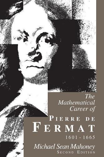 Бумажная книга «The Mathematical Career of Pierre de Fermat, 1601-1665: Second Edition», автор Майкл Шон Махони - фото №1