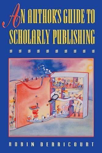 Бумажная книга «An Author's Guide to Scholarly Publishing», автор Робин Деррикур - фото №1