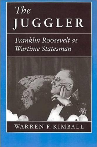 Бумажная книга «The Juggler: Franklin Roosevelt as Wartime Statesman», автор Уоррен Ф. Кимбалл - фото №1