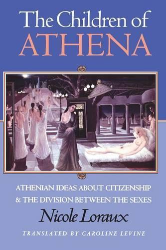 Паперова книга «The Children of Athena: Athenian Ideas about Citizenship and the Division between the Sexes», автор Ніколь Лоро - фото №1