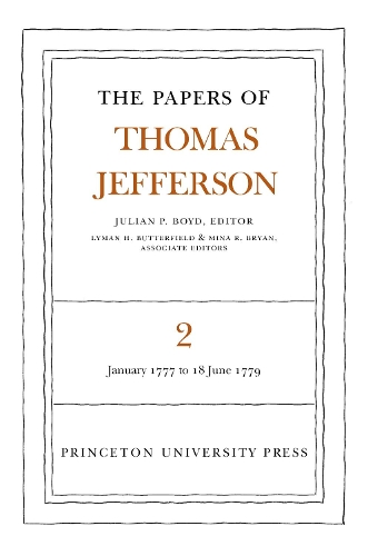 Бумажная книга «The Papers of Thomas Jefferson, Volume 2: January 1777 to June 1779», автор Томас Джефферсон - фото №1