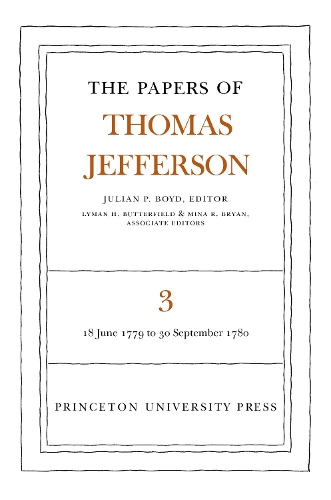Бумажная книга «The Papers of Thomas Jefferson, Volume 3: June 1779 to September 1780», автор Томас Джефферсон - фото №1