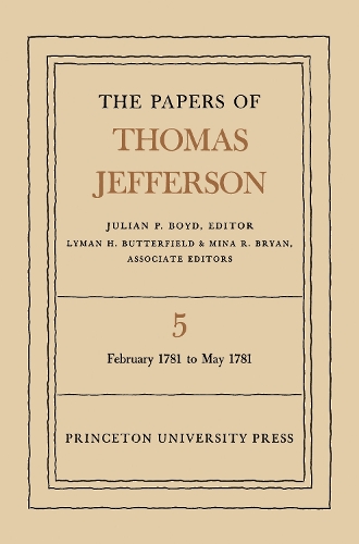 Бумажная книга «The Papers of Thomas Jefferson, Volume 5: February 1781 to May 1781», автор Томас Джефферсон - фото №1