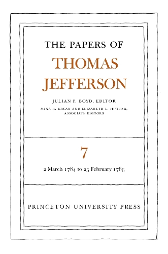 Бумажная книга «The Papers of Thomas Jefferson, Volume 7: March 1784 to February 1785», автор Томас Джефферсон - фото №1