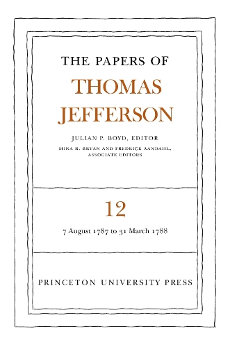 Бумажная книга «The Papers of Thomas Jefferson, Volume 12: August 1787 to March 1788», автор Томас Джефферсон - фото №1