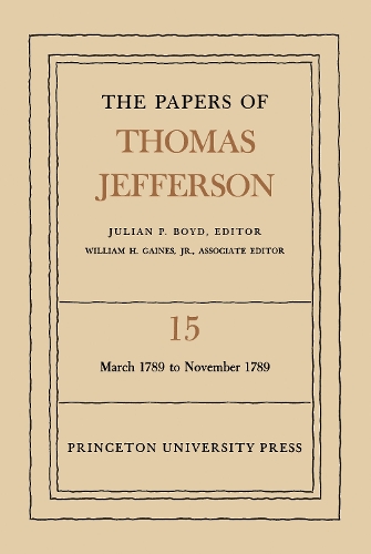 Бумажная книга «The Papers of Thomas Jefferson, Volume 15: March 1789 to November 1789», автор Томас Джефферсон - фото №1