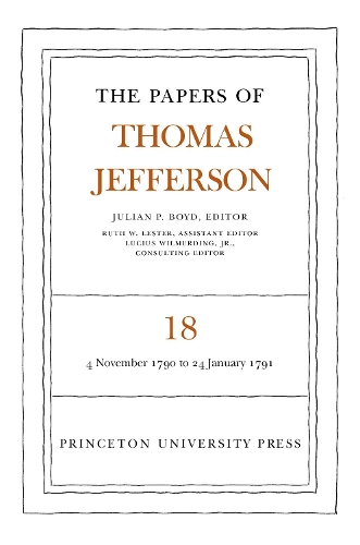 Бумажная книга «The Papers of Thomas Jefferson, Volume 18: 4 November 1790 to 24 January 1791», автор Томас Джефферсон - фото №1
