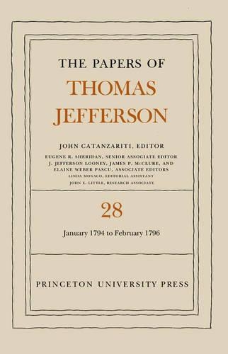 Бумажная книга «The Papers of Thomas Jefferson, Volume 28: 1 January 1794 to 29 February 1796», автор Томас Джефферсон - фото №1