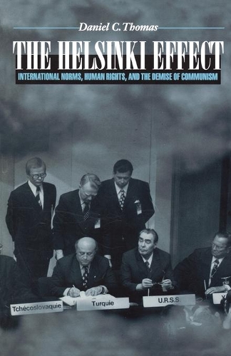 Бумажная книга «The Helsinki Effect: International Norms, Human Rights, and the Demise of Communism», автор Дэниел К. Томас - фото №1