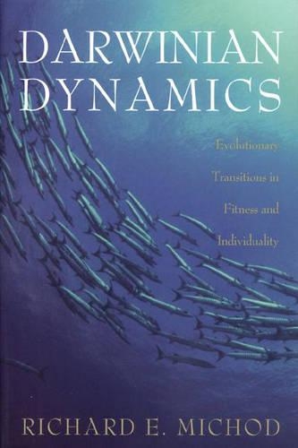 Бумажная книга «Darwinian Dynamics: Evolutionary Transitions in Fitness and Individuality», автор Ричард Э. Мичод - фото №1