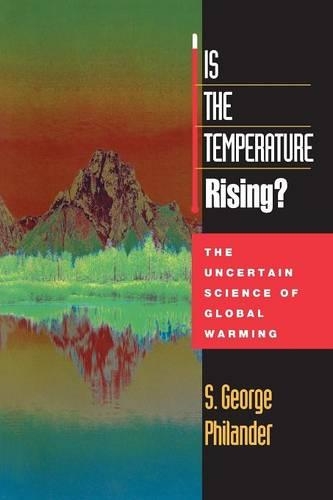 Бумажная книга «Is the Temperature Rising?: The Uncertain Science of Global Warming», автор С. Джордж Филандер - фото №1