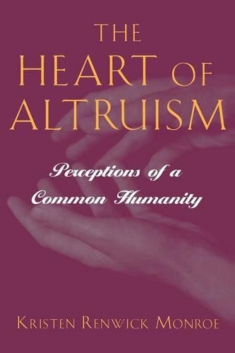 Паперова книга «The Heart of Altruism: Perceptions of a Common Humanity», автор Крістен Ренвік Монро - фото №1