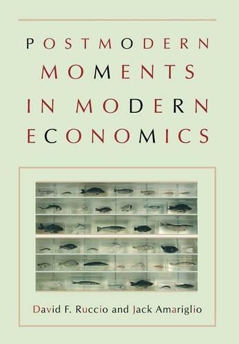 Паперова книга «Postmodern Moments in Modern Economics», авторів Девід Ф. Руччіо, Джек Амарігліо - фото №1