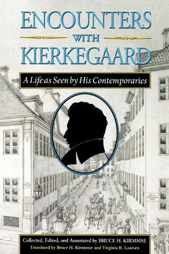 Бумажная книга «Encounters with Kierkegaard: A Life as Seen by His Contemporaries», автор Сёрен Кьеркегор - фото №1