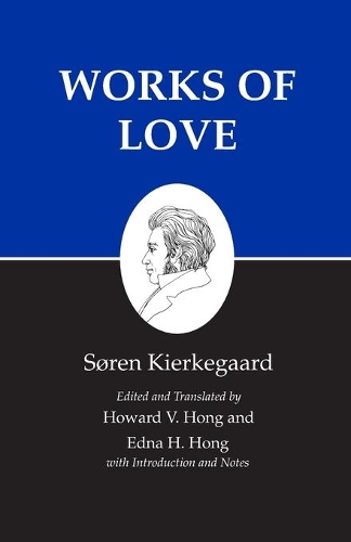Бумажная книга «Kierkegaard's Writings, XVI, Volume 16: Works of Love», автор Сёрен Кьеркегор - фото №1