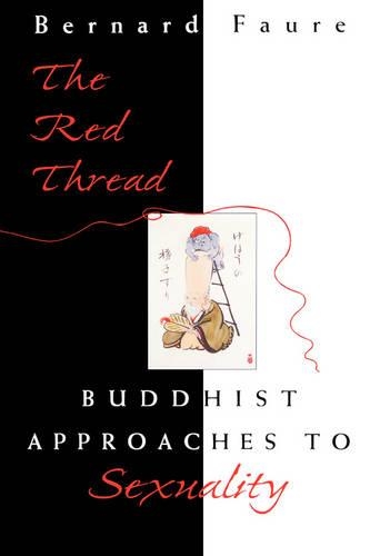 Паперова книга «The Red Thread: Buddhist Approaches to Sexuality», автор Бернар Фор - фото №1