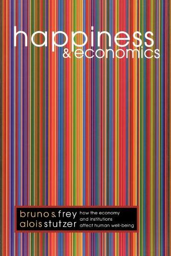 Бумажная книга «Happiness and Economics: How the Economy and Institutions Affect Human Well-Being», авторов Алоис Штуцер, Бруно С. Фрей - фото №1