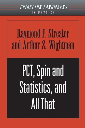 [object Object] «PCT, Spin and Statistics, and All That», авторов Артур С. Уайтман, Раймонд Ф. Стрейтер - фото №1