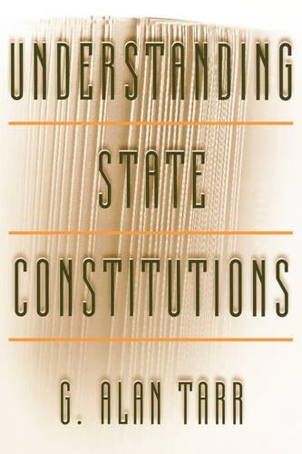 Паперова книга «Understanding State Constitutions», автор Г. Алан Тарр - фото №1
