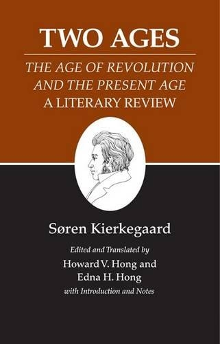 Паперова книга «Kierkegaard's Writings, XIV, Volume 14: Two Ages: The Age of Revolution and the Present Age A Literary Review», автор Сьорен К'єркегор - фото №1