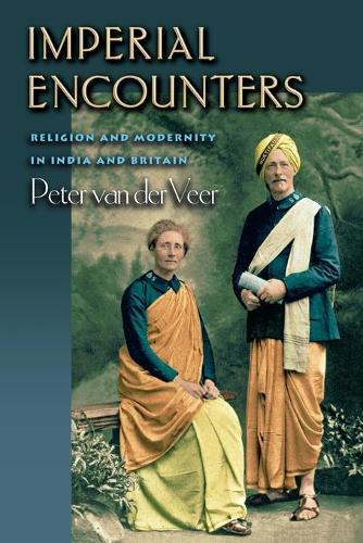 Паперова книга «Imperial Encounters: Religion and Modernity in India and Britain», автор Пітер ван дер Веер - фото №1