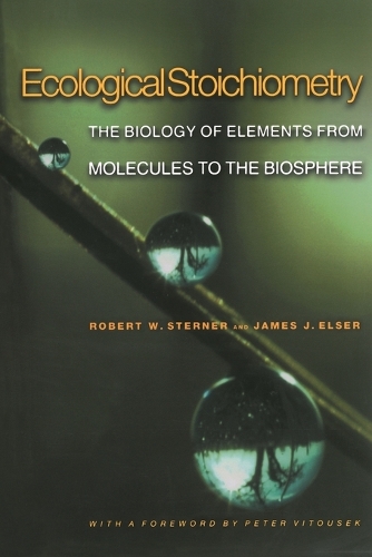 Бумажная книга «Ecological Stoichiometry: The Biology of Elements from Molecules to the Biosphere», авторов Джеймс Дж. Элсер, Роберт В. Стернер - фото №1
