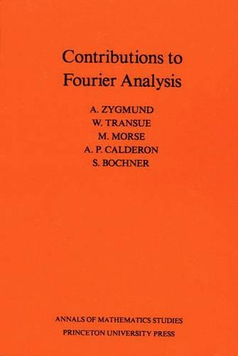 Паперова книга «Contributions to Fourier Analysis. (AM-25)», авторів Антоні Зігмунд, В. Трансуе - фото №1