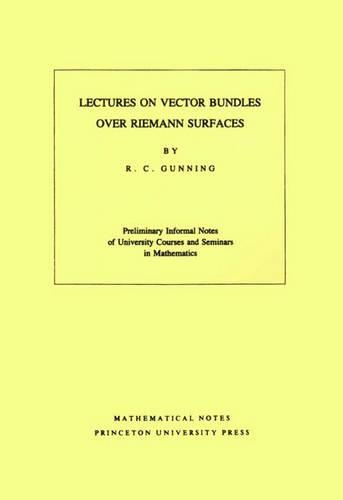 [object Object] «Lectures on Vector Bundles over Riemann Surfaces», автор Роберт К. Ганнинг - фото №1