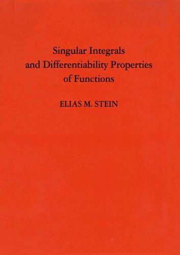 Бумажная книга «Singular Integrals and Differentiability Properties of Functions (PMS-30), Volume 30», автор Элиас М. Штайн - фото №1