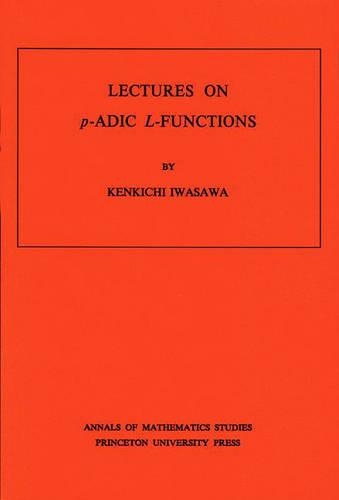 [object Object] «Lectures on P-Adic L-Functions», автор Кінкічі Івасава - фото №1