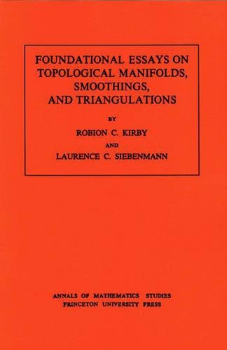 [object Object] «Foundational Essays on Topological Manifolds, Smoothings, and Triangulations. (AM-88), Volume 88», авторів Лоренс C. Зібенманн, Робіон К. Кірбі - фото №1