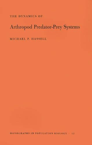 Бумажная книга «The Dynamics of Arthopod Predator-Prey Systems», автор Майкл Патрик Хасселл - фото №1