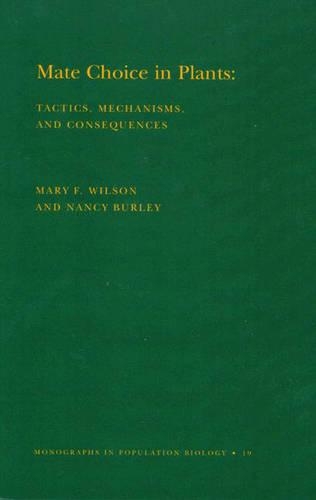 [object Object] «Mate Choice in Plants (MPB-19), Volume 19: Tactics, Mechanisms, and Consequences. (MPB-19)», авторов Мэри Ф. Уиллсон, Нэнси Берли - фото №1