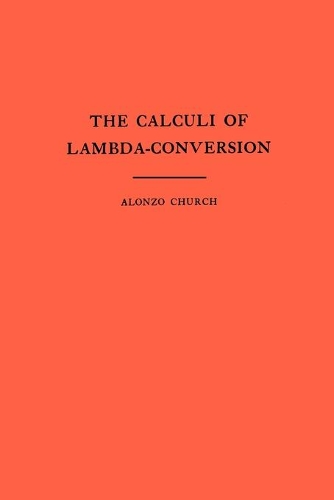 [object Object] «The Calculi of Lambda-Conversion (AM-6), Volume 6», автор Алонзо Черч - фото №1