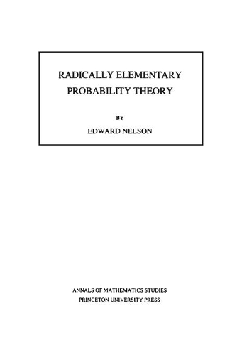 [object Object] «Radically Elementary Probability Theory», автор Едвард Нельсон - фото №1