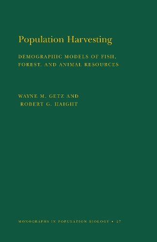 Бумажная книга «Population Harvesting (MPB-27), Volume 27: Demographic Models of Fish, Forest, and Animal Resources. (MPB-27)», авторов Роберт Г. Хейт, Уэйн М. Гетц - фото №1
