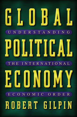 Паперова книга «Global Political Economy: Understanding the International Economic Order», автор Роберт Г. Гілпін - фото №1