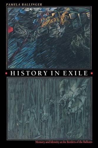 Бумажная книга «History in Exile: Memory and Identity at the Borders of the Balkans», автор Памела Баллингер - фото №1