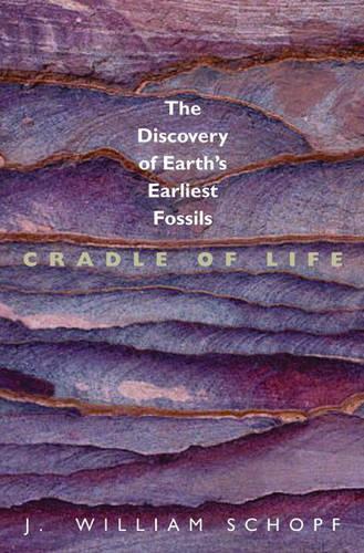 Бумажная книга «Cradle of Life: The Discovery of Earth's Earliest Fossils», автор Дж. Уильям Шопф - фото №1