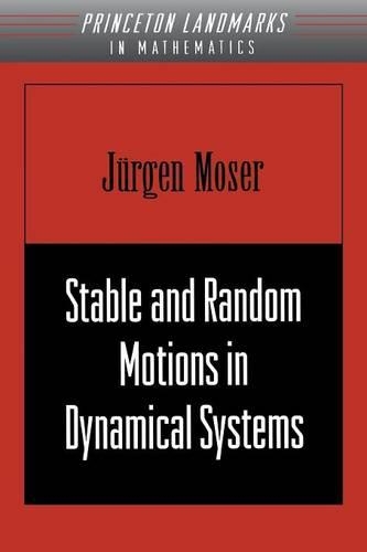 Бумажная книга «Stable and Random Motions in Dynamical Systems: With Special Emphasis on Celestial Mechanics (AM-77)», автор Юрген Мозер - фото №1
