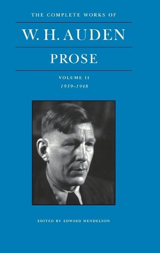 Бумажная книга «The Complete Works of W. H. Auden, Volume II: Prose: 1939-1948», автор У. Х. Ауден - фото №1