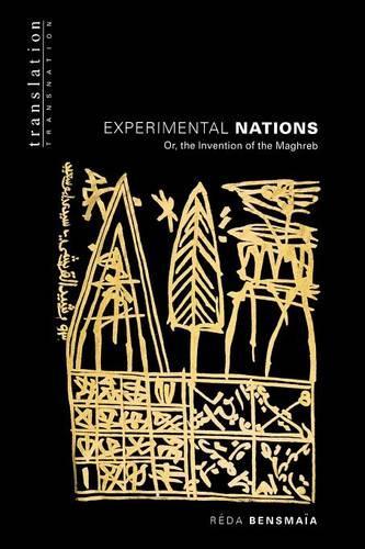 Паперова книга «Experimental Nations: Or, the Invention of the Maghreb», автор Реда Бенсмайя - фото №1