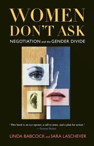 Бумажная книга «Women Don't Ask: Negotiation and the Gender Divide», авторов Линда Бэбкок, Сара Лашевер - фото №1