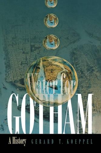 Бумажная книга «Water for Gotham: A History», автор Джерард Т. Кеппель - фото №1