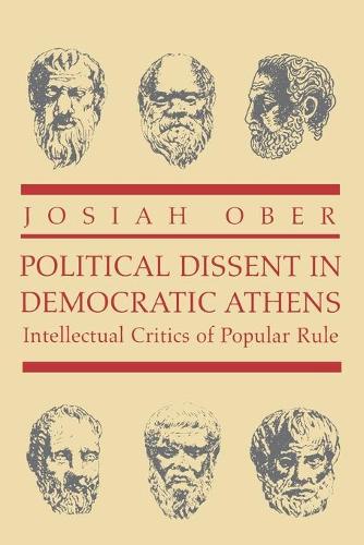 Бумажная книга «Political Dissent in Democratic Athens: Intellectual Critics of Popular Rule», автор Джосайя Обер - фото №1
