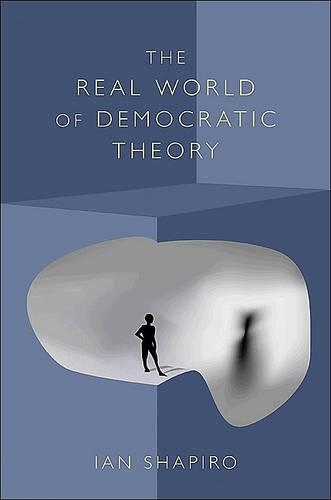Бумажная книга «The Real World of Democratic Theory», автор Ян Шапиро - фото №1